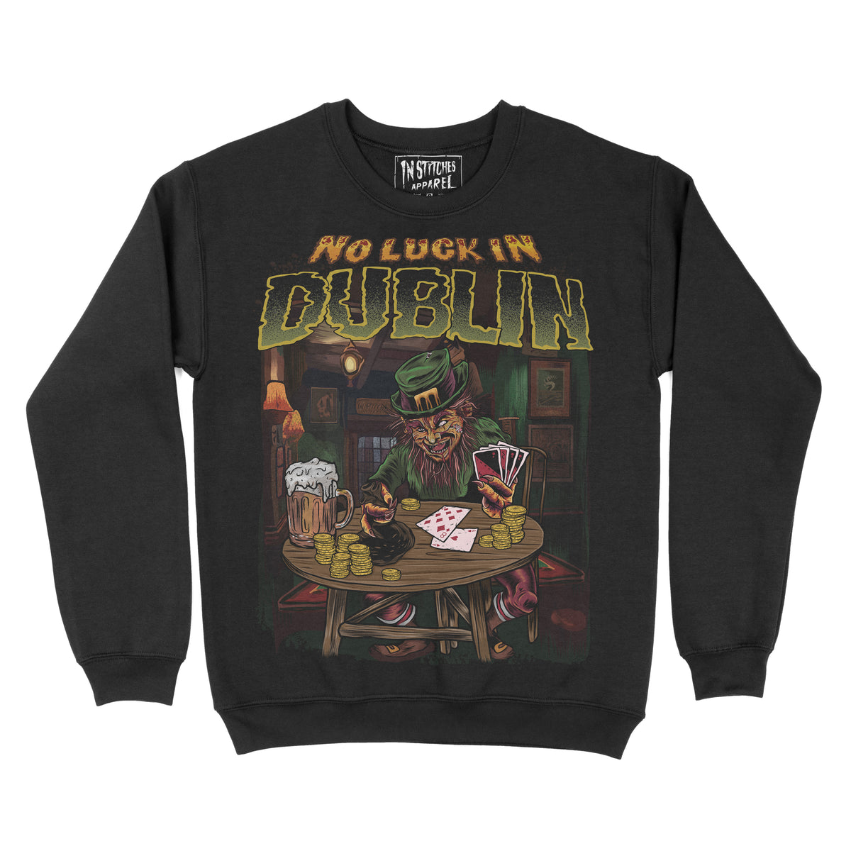Black crewneck sweatshirt  with a graphic reading “No Luck in Dublin,” featuring a leprechaun playing cards at a wooden table with beer mugs and gold coins.